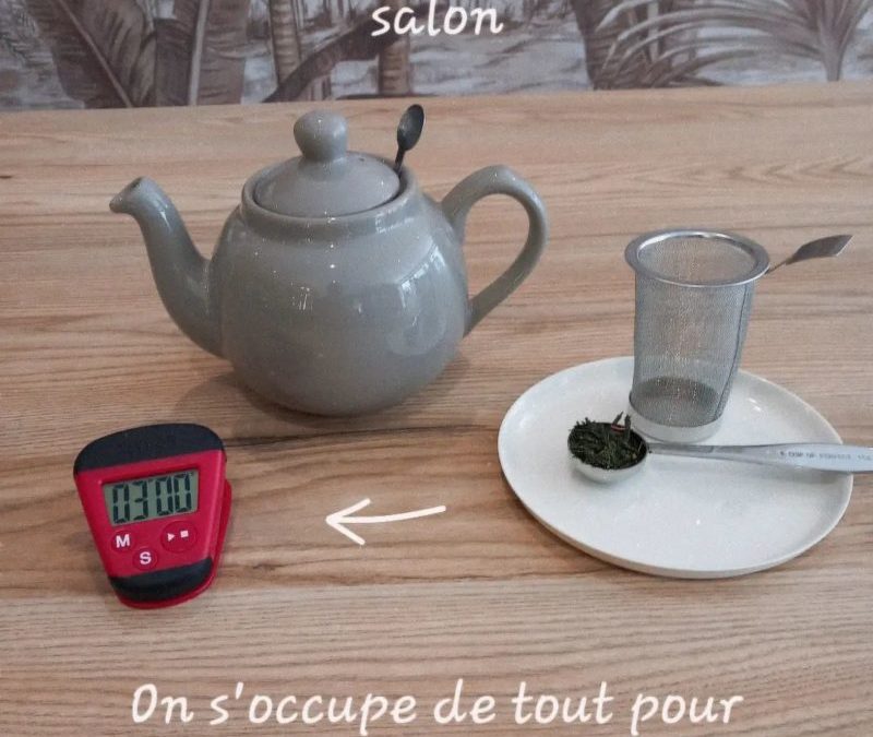 Envie d’un thé ou une infusion, nous vous la préparons !