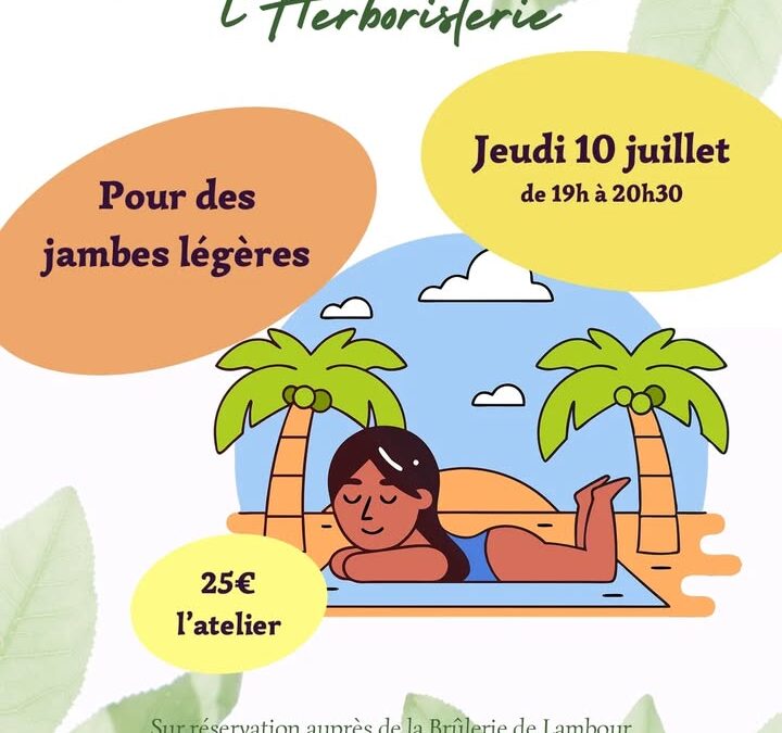 🌿 Atelier de l’Herboriste : Jambes Légères 🌿  Vous souffrez…